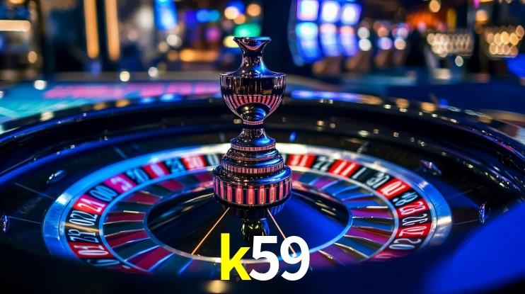 k59: Jogos de Caça-Níqueis-Altas Recompensas, Roleta-Velocidade, Blackjack-Desafios Máximos